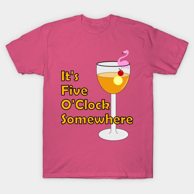 Five O'Clock Cocktails T-Shirt by SartorisArt1